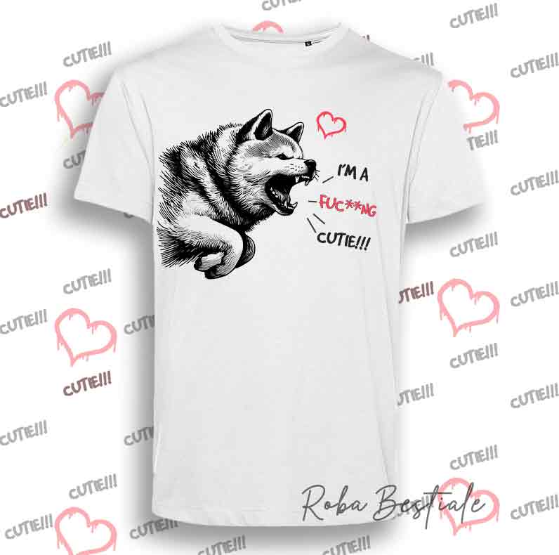 T-Shirt I'M A FUC**NG CUTIE - AKITA INU - Uomo o Donna - dalla XS alla 5XL