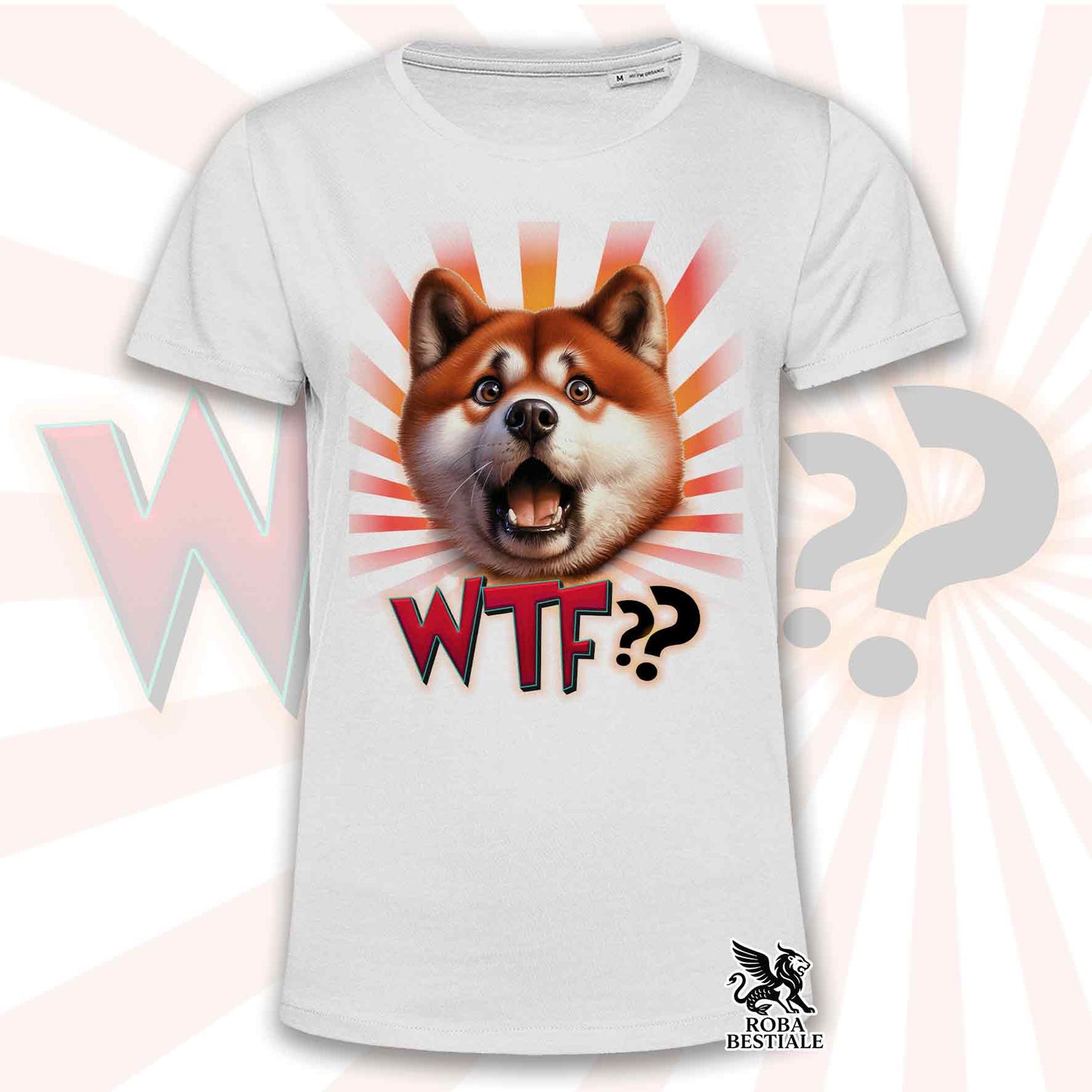 T-Shirt WTF?? - AKITA INU Rosso - Bianca o Beige, da Uomo o da Donna - dalla XS alla 5XL