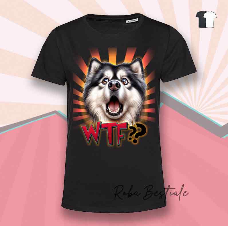 T-Shirt WTF?? - ALASKAN MALAMUTE - Bianca o Nera - dalla XS alla 5XL