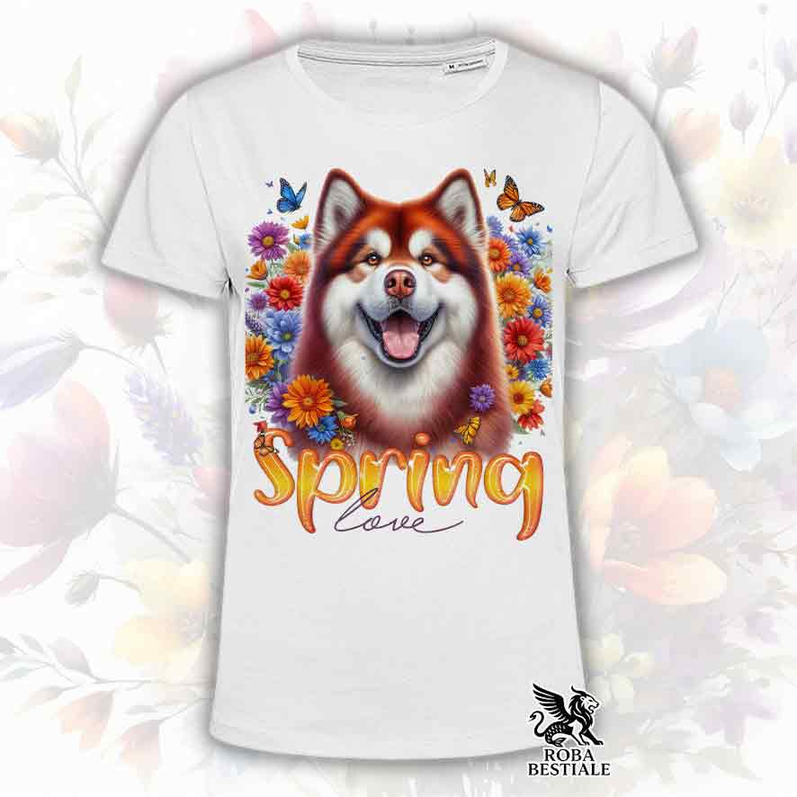 T-Shirt SPRING Love - ALASKAN MALAMUTE Rosso - Bianca o Beige, da Uomo o da Donna - dalla XS alla 5XL