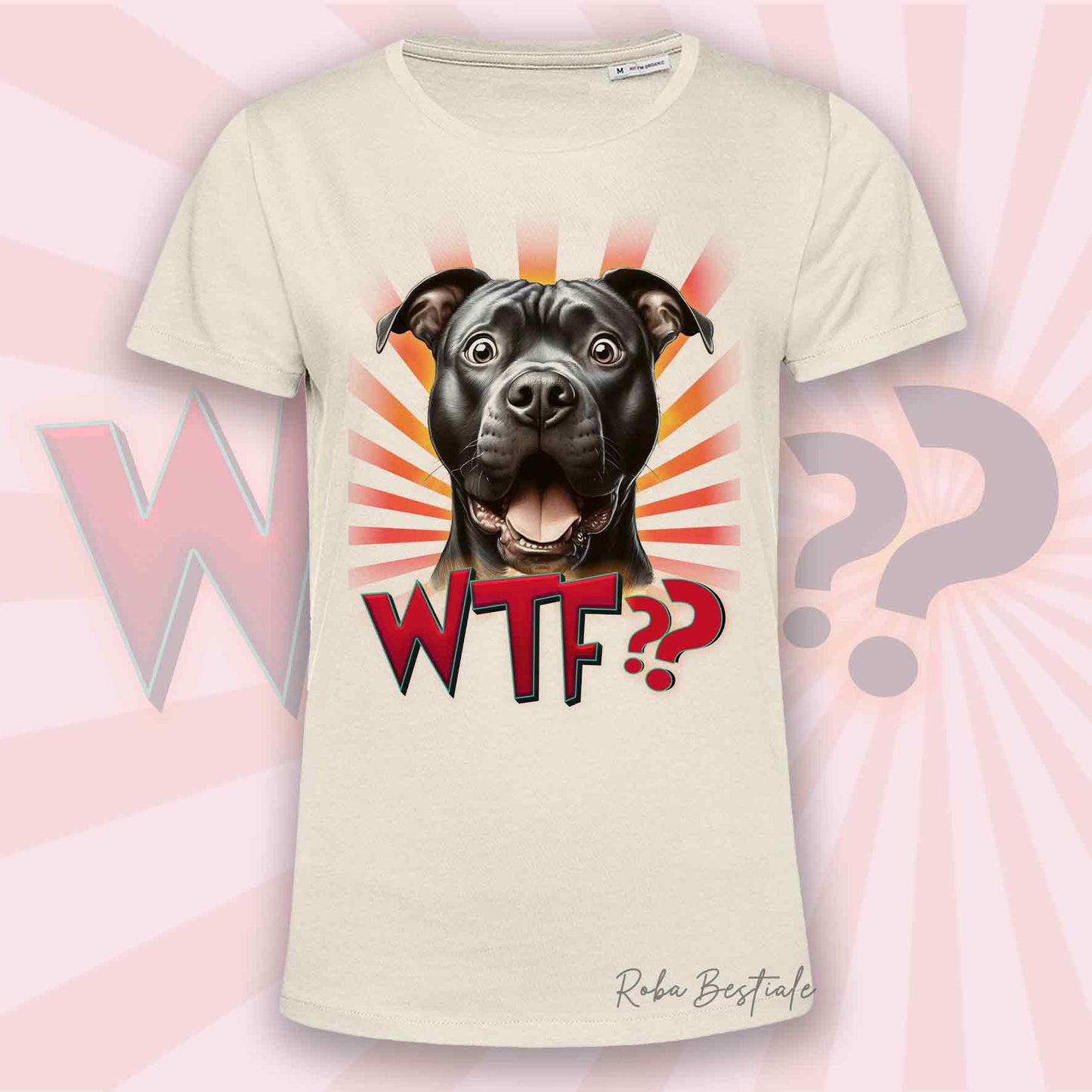 T-Shirt WTF?? - AMSTAFF Nero - Uomo o Donna - Bianca, Beige o Nera - dalla XS alla 5XL