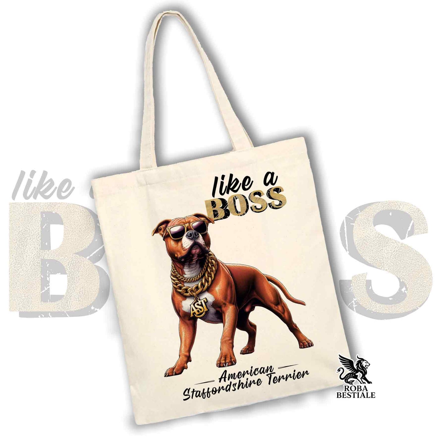 Tote Bag LIKE A BOSS - AMERICAN STAFFORDSHIRE TERRIER Red - 100% Cotton - White or Beige