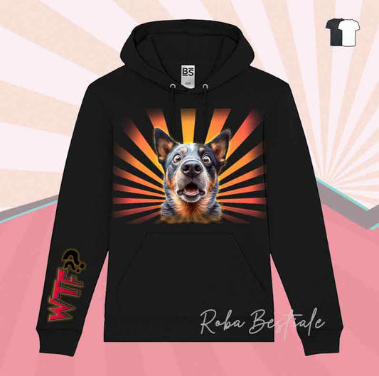 Felpa WTF?? - AUSTRALIAN CATTLE DOG Blue - Nera o Grigia - dalla XS alla 3XL