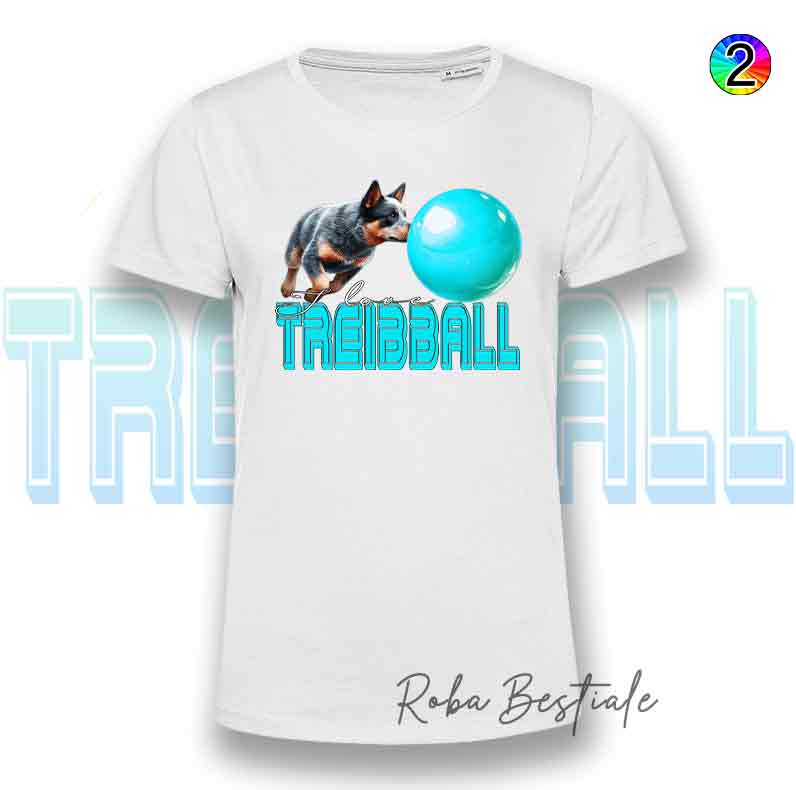 I LOVE TREIBBALL T-Shirt - AUSTRALIAN CATTLE DOG Blue - Writing in two colors of your choice - from XS to 5XL