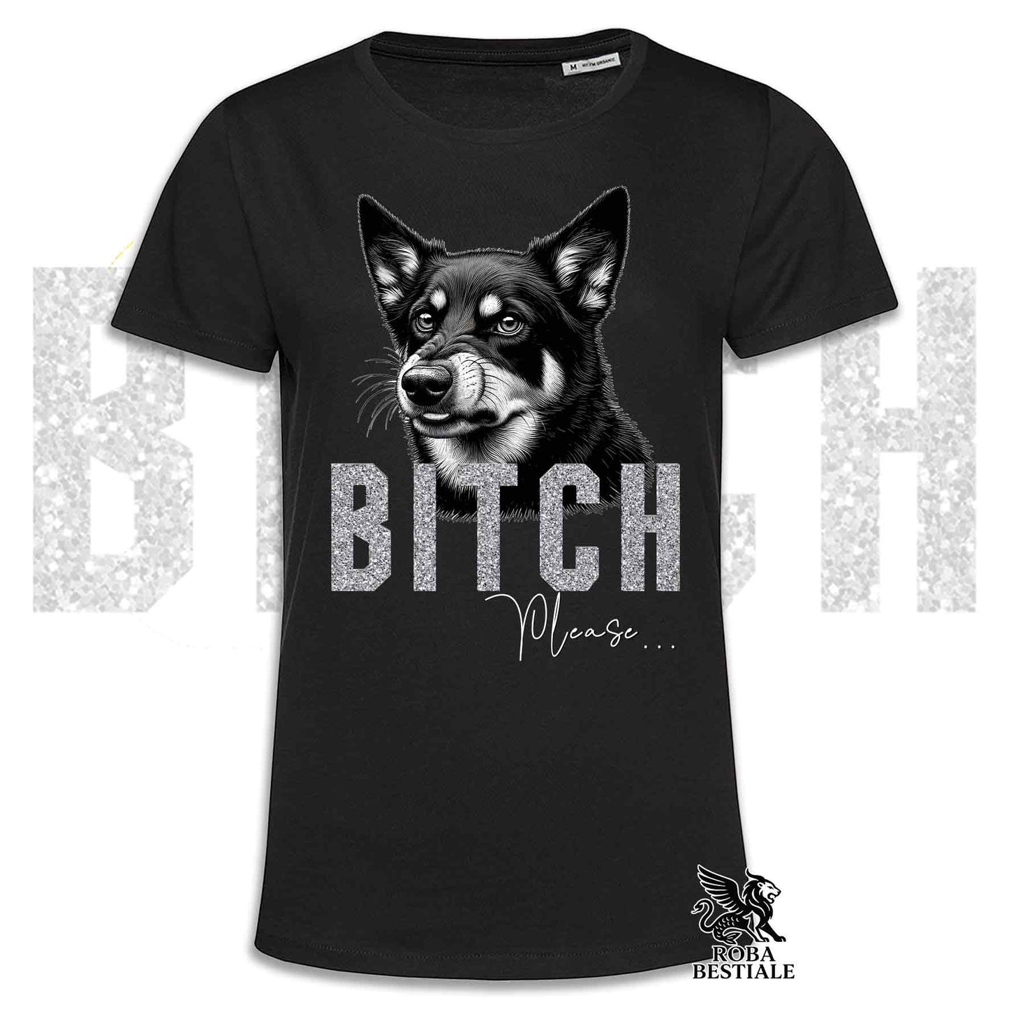 T-shirt BI**H, PLEASE - AUSTRALIAN KELPIE - Bianca, Nera o Beige, da Uomo o da Donna - dalla XS alla 5XL