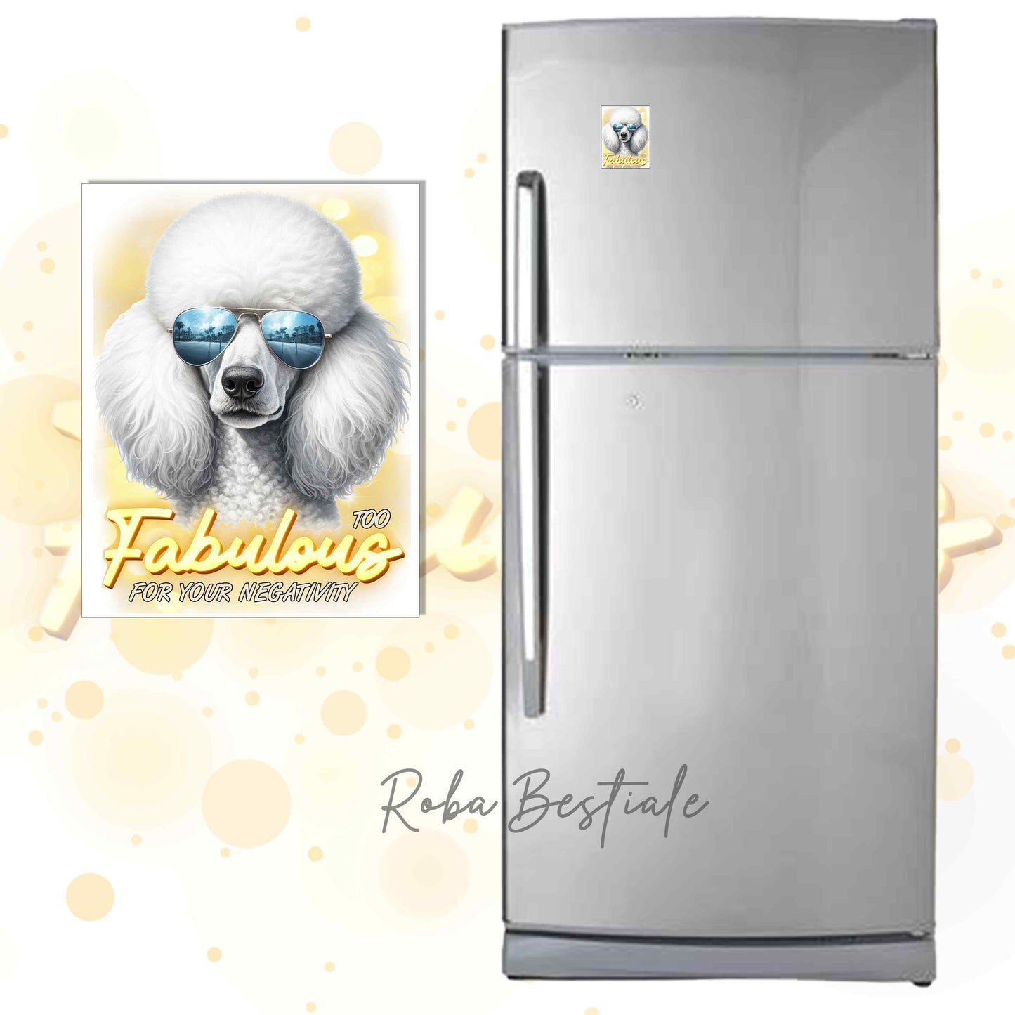 TOO FABULOUS Magnet - White POODLE