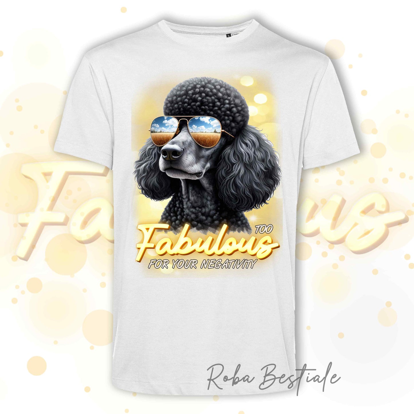 T-Shirt TOO FABULOUS - BARBONE Grande Mole Nero - Bianca, Uomo o Donna - dalla XS alla 5XL