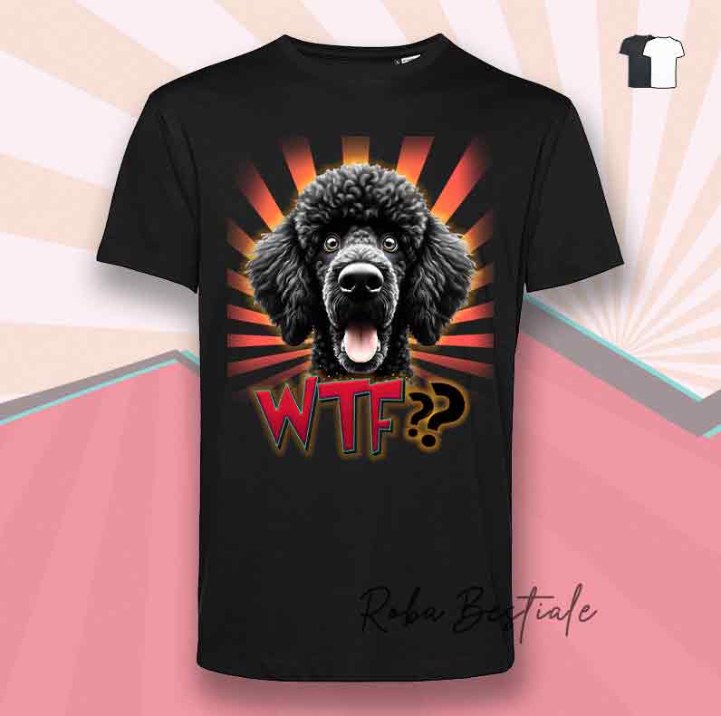 T-Shirt WTF?? - BARBONE Nero - Bianca o Nera - dalla XS alla 5XL