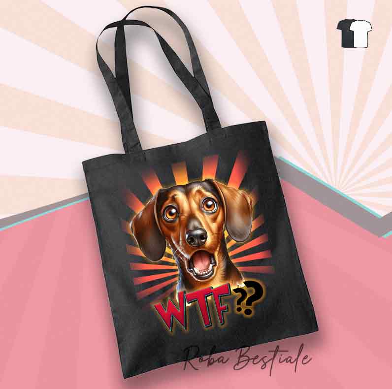 Shopper WTF?? - BASSOTTO TEDESCO a Pelo Corto - 100% Cotone - Diversi colori disponibili!