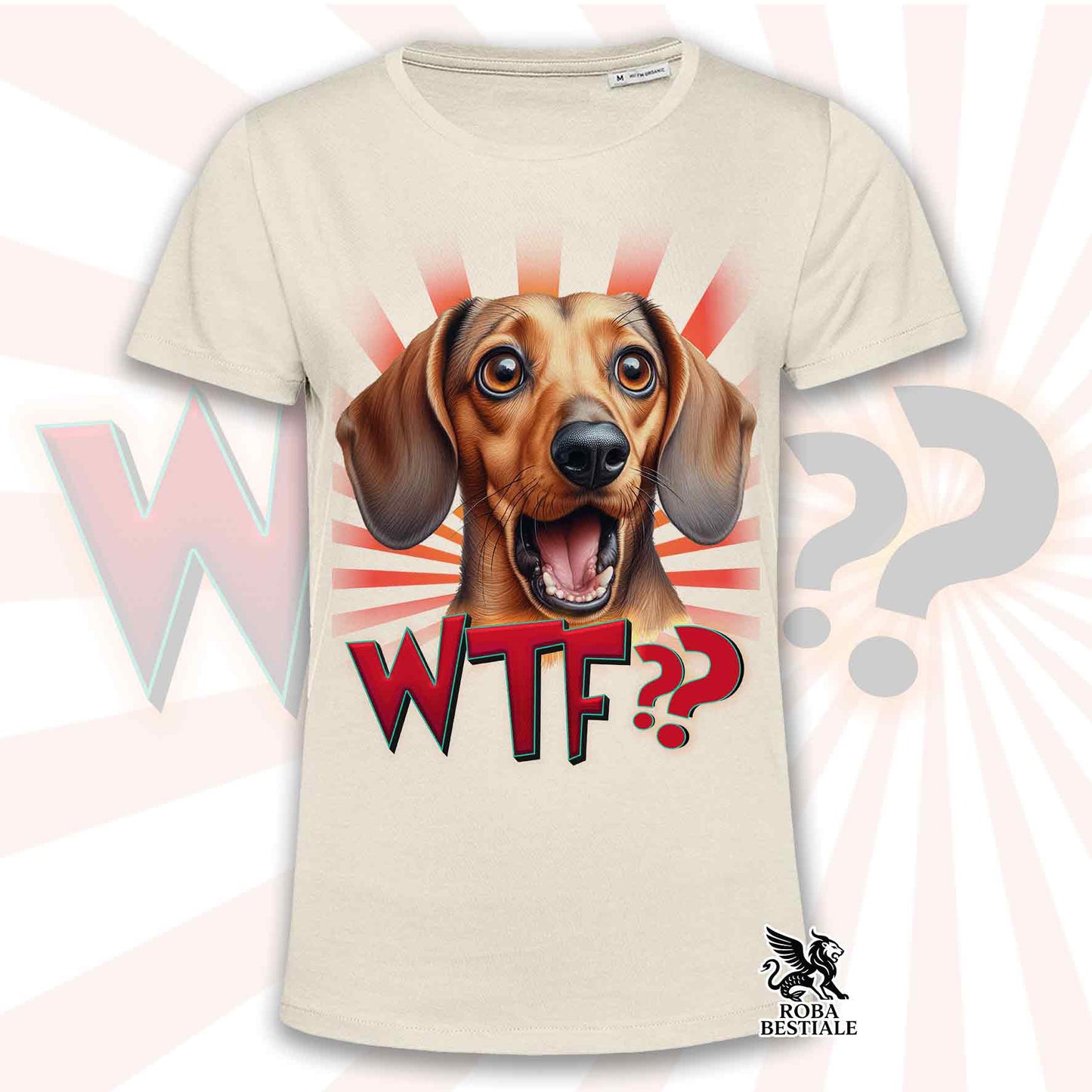 T-shirt WTF?? - TECKEL ALLEMAND à Poil Ras Fauve - Blanc ou Beige, Homme ou Femme - du XS au 5XL
