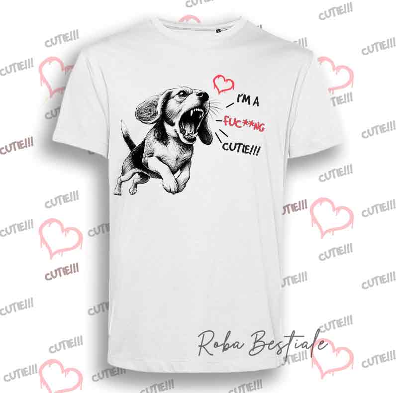 T-Shirt I'M A FUC**NG CUTIE - BEAGLE - Uomo o Donna - dalla XS alla 5XL
