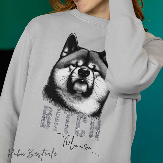 Felpa BI**H, PLEASE - AKITA INU - dettagli GLITTER - Girocollo, Unisex - Off White, Nera o Grigia - dalla XS alla 3XL