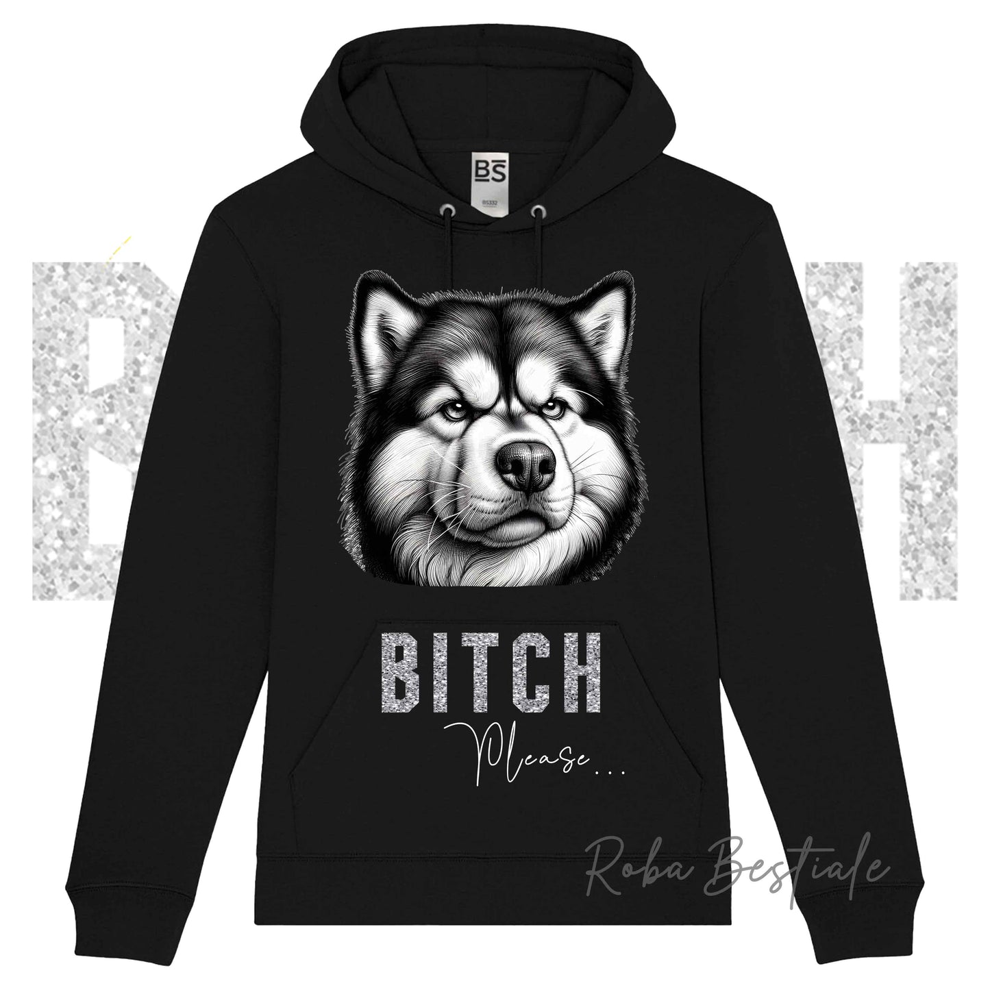 Felpa Invernale BI**H, PLEASE - ALASKAN MALAMUTE - dettagli GLITTER - con Cappuccio, Unisex - Nera o Grigia - dalla XS alla 3XL