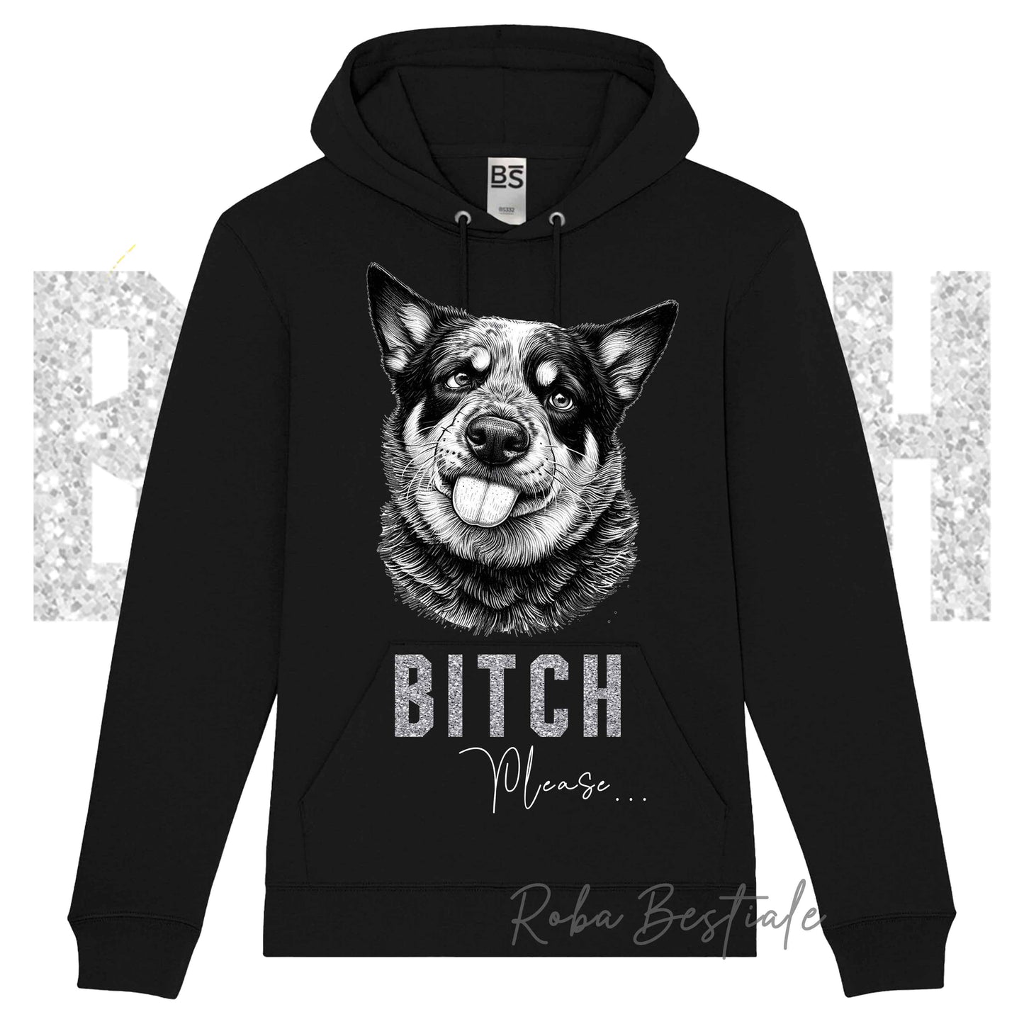 Felpa Invernale BI**H, PLEASE - AUSTRALIAN CATTLE DOG - Dettagli GLITTER - con Cappuccio, Unisex - Nera o Grigia - dalla XS alla 3XL