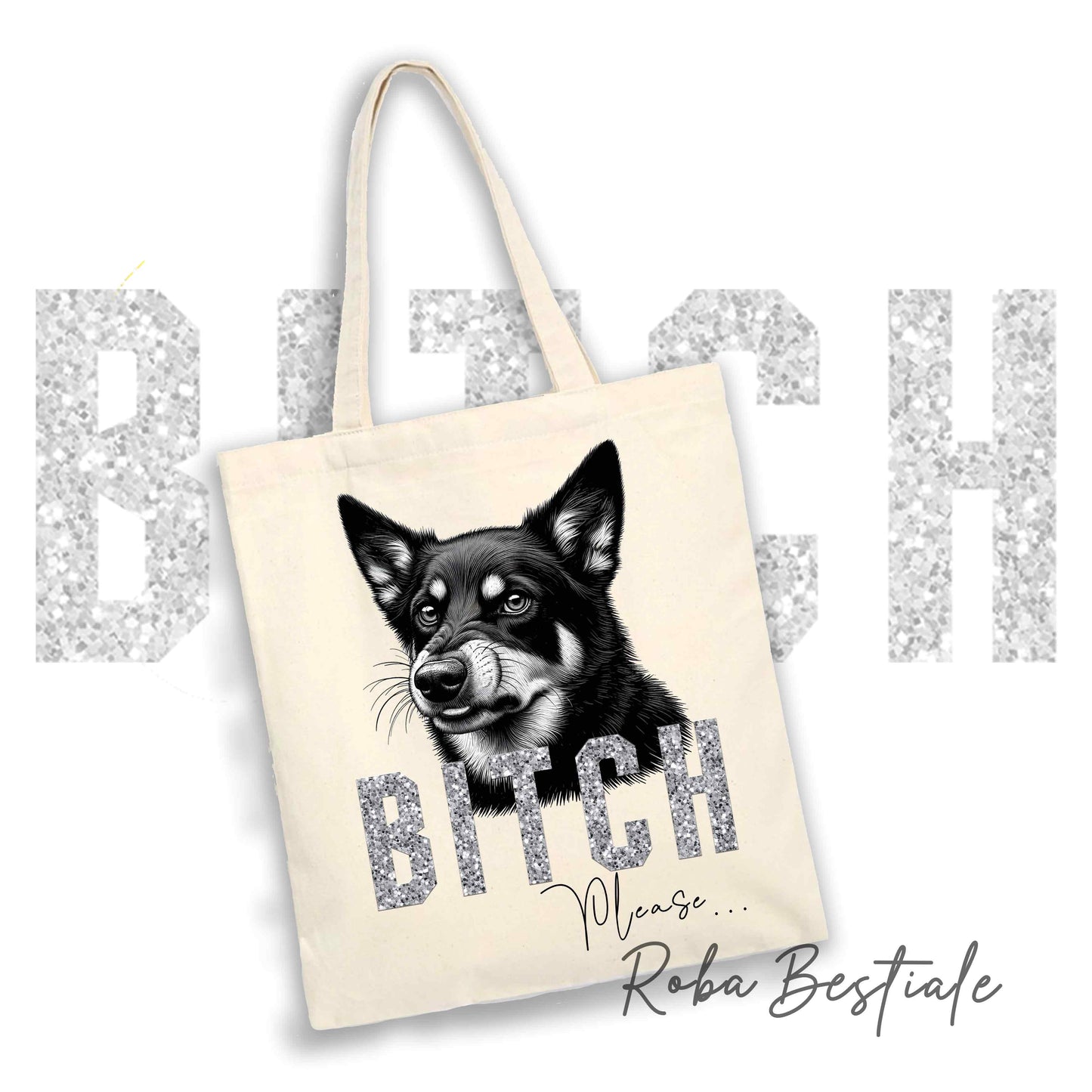 Shopper BI**H, PLEASE - AUSTRALIAN KELPIE - dettagli GLITTER - Diversi colori disponibili, 100% Cotone