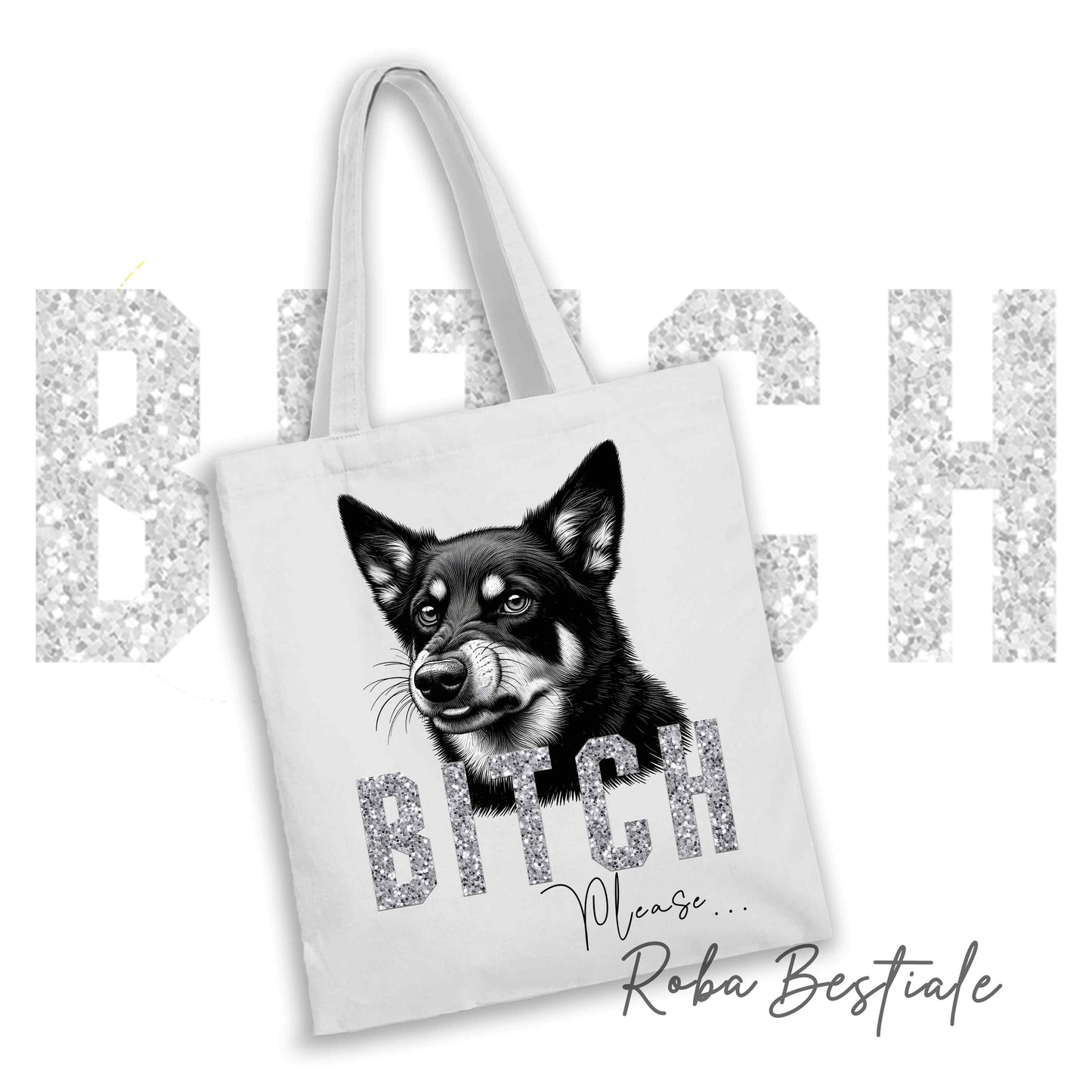 Shopper BI**H, PLEASE - AUSTRALIAN KELPIE - dettagli GLITTER - Diversi colori disponibili, 100% Cotone