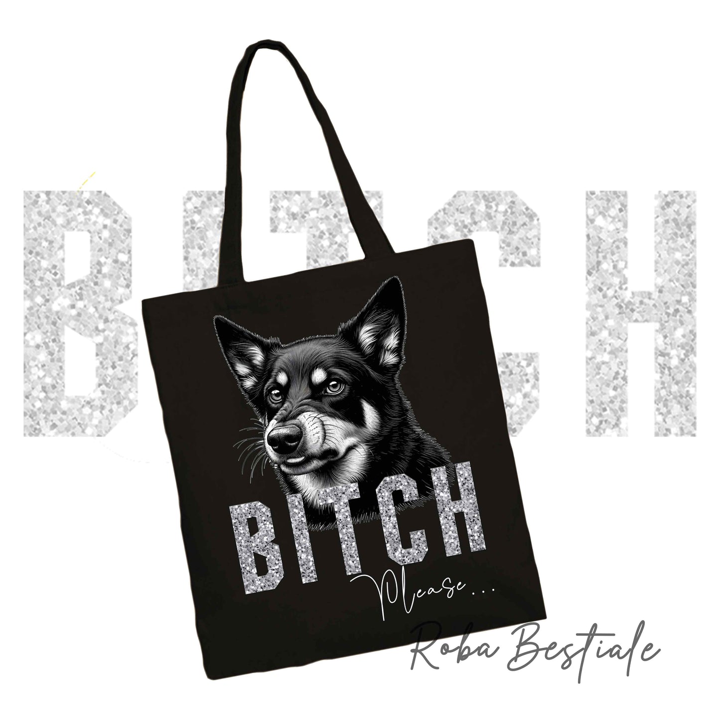 Shopper BI**H, PLEASE - AUSTRALIAN KELPIE - dettagli GLITTER - Diversi colori disponibili, 100% Cotone