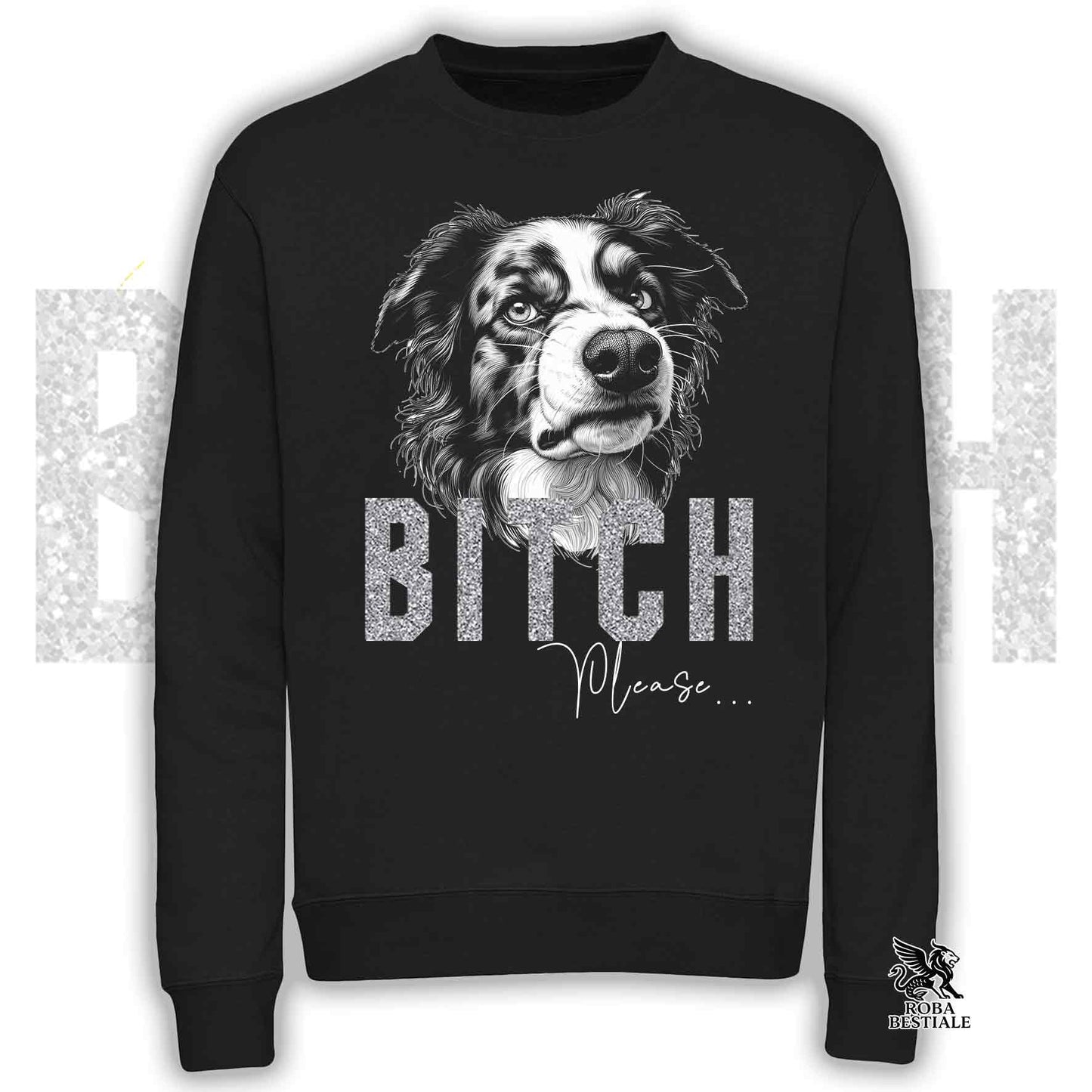 Felpa BI**H, PLEASE - BORDER COLLIE Blue Merle - Girocollo, Unisex, in tanti colori! - dalla XS alla 3XL