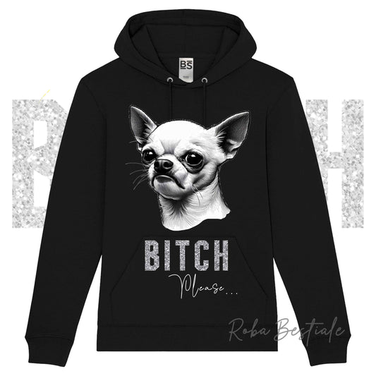 Felpa Invernale BI**H, PLEASE - CHIHUAHUA a Pelo Corto Bianco - dettagli GLITTER - con Cappuccio, Unisex - Nera o Grigia - dalla XS alla 3XL