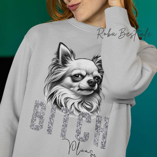 Felpa BI**H, PLEASE - CHIHUAHUA a Pelo Lungo Bianco - Dettagli GLITTER - Girocollo, Unisex - Off White, Nera o Grigia - dalla XS alla 3XL