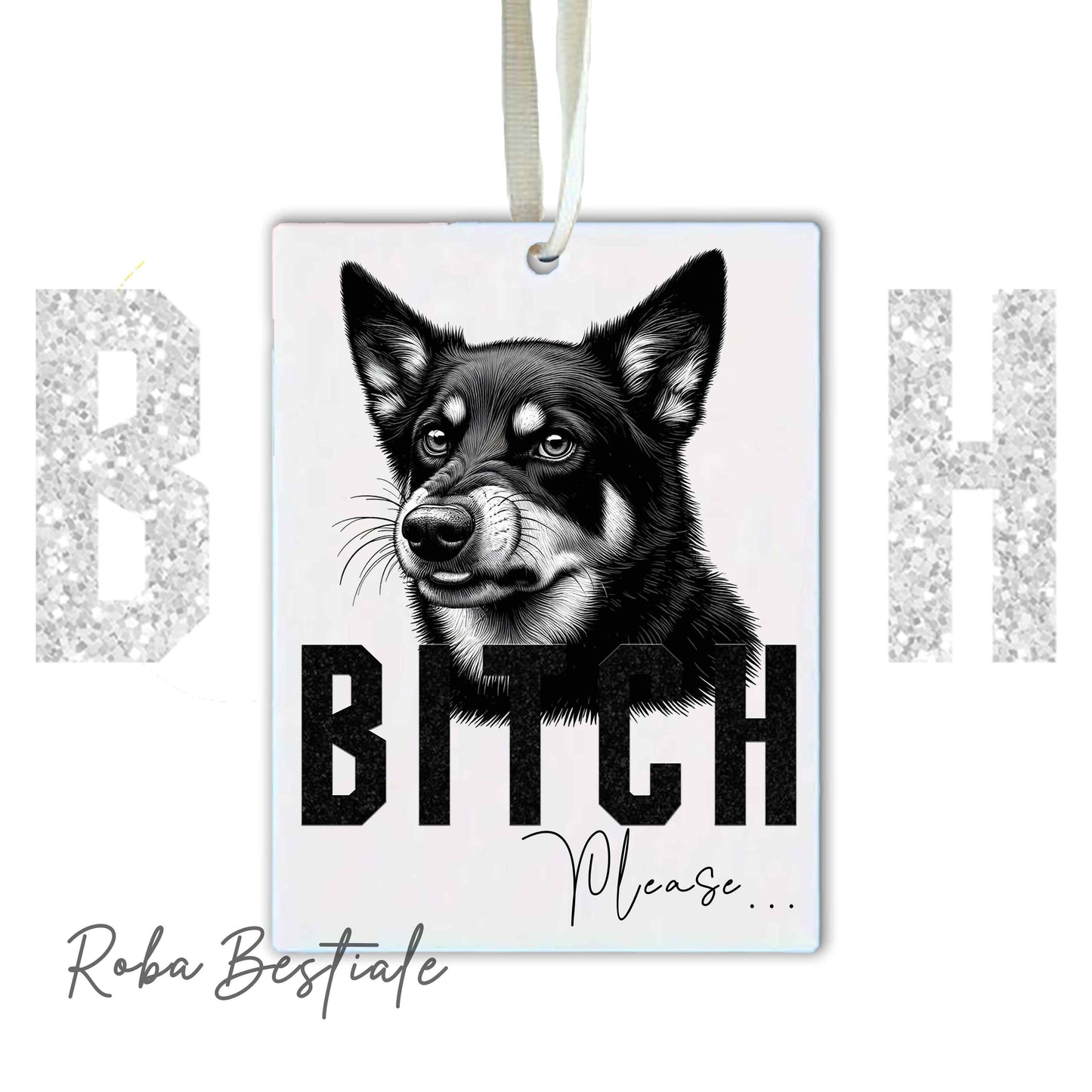 Deodorante Auto BI**H, PLEASE - AUSTRALIAN KELPIE - In Feltro, con cordino - 7,5 x 10 cm