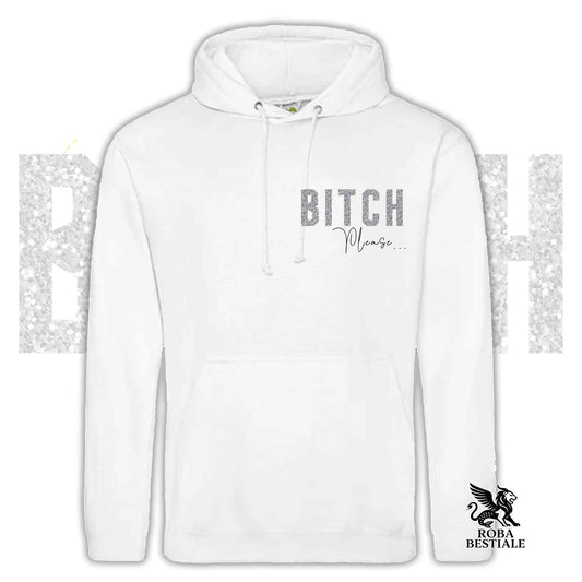 Felpa con cappuccio bianca, stampa frontale BITCH Please e coulisse