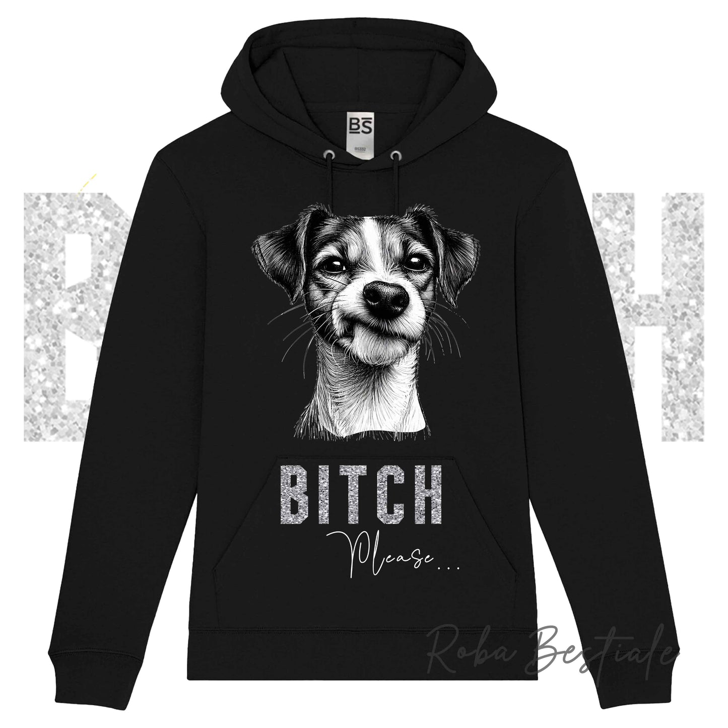 Felpa Invernale BI**H, PLEASE - JACK RUSSELL TERRIER Smooth - dettagli GLITTER - con Cappuccio, Unisex - Nera o Grigia - dalla XS alla 3XL