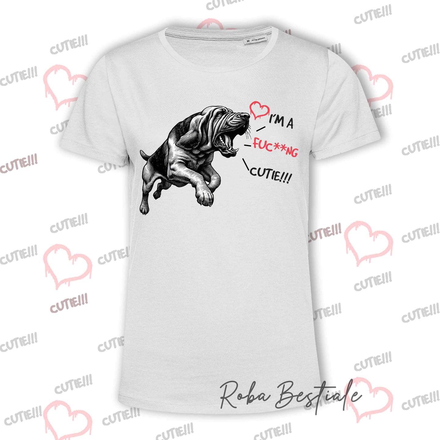 T-Shirt I'M A FUC**NG CUTIE - BLOODHOUND - Uomo o Donna - dalla XS alla 5XL