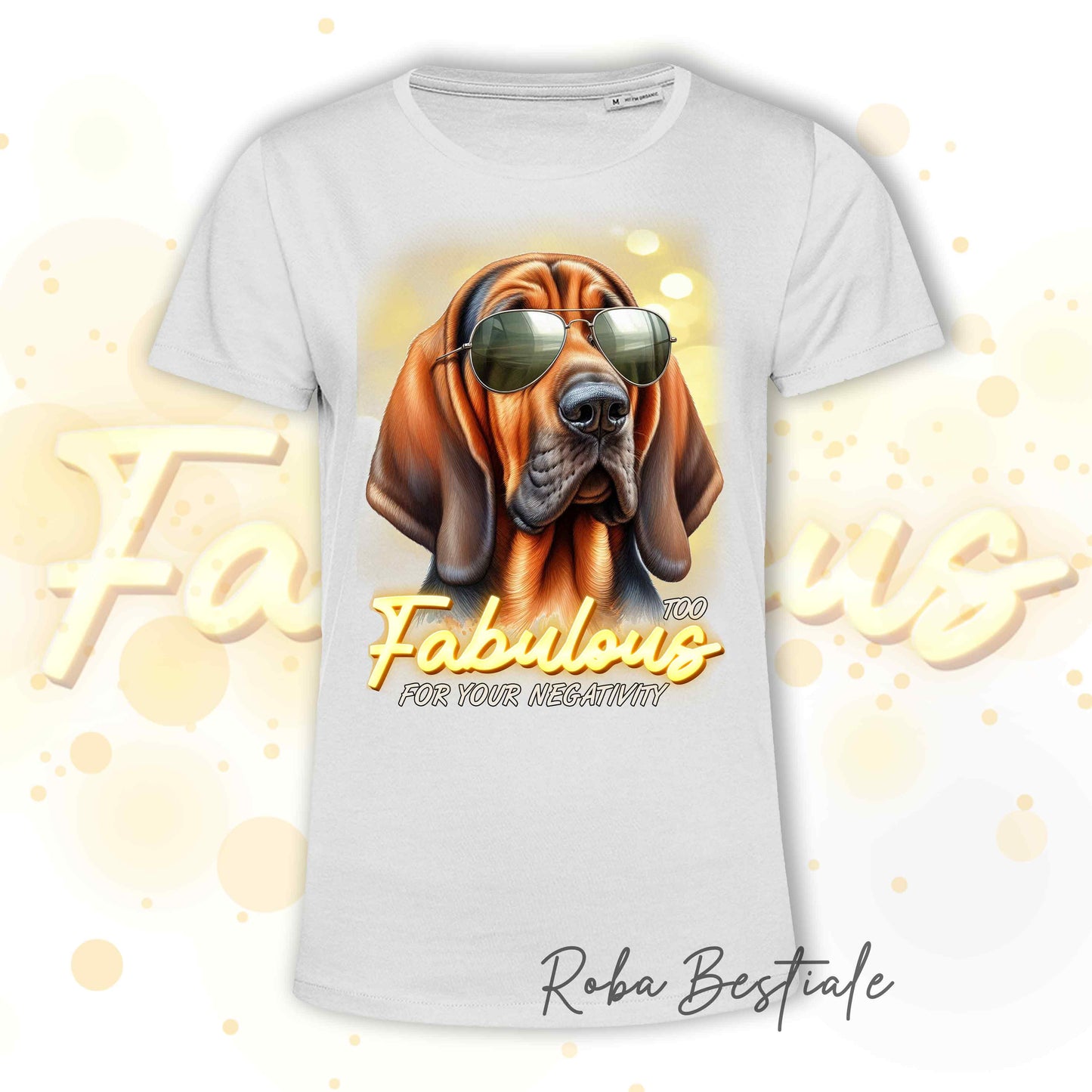 T-Shirt TOO FABULOUS - BLOODHOUND Fegato Focato - 100% Cotone, Bianca, Uomo o Donna - dalla XS alla 5XL