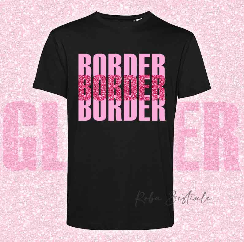 T-Shirt SOLO SCRITTE - BORDER COLLIE - Nera, scritta in Vinile GLITTER Ultra Brillante, in colore a scelta - Uomo o Donna - dalla XS alla 5XL