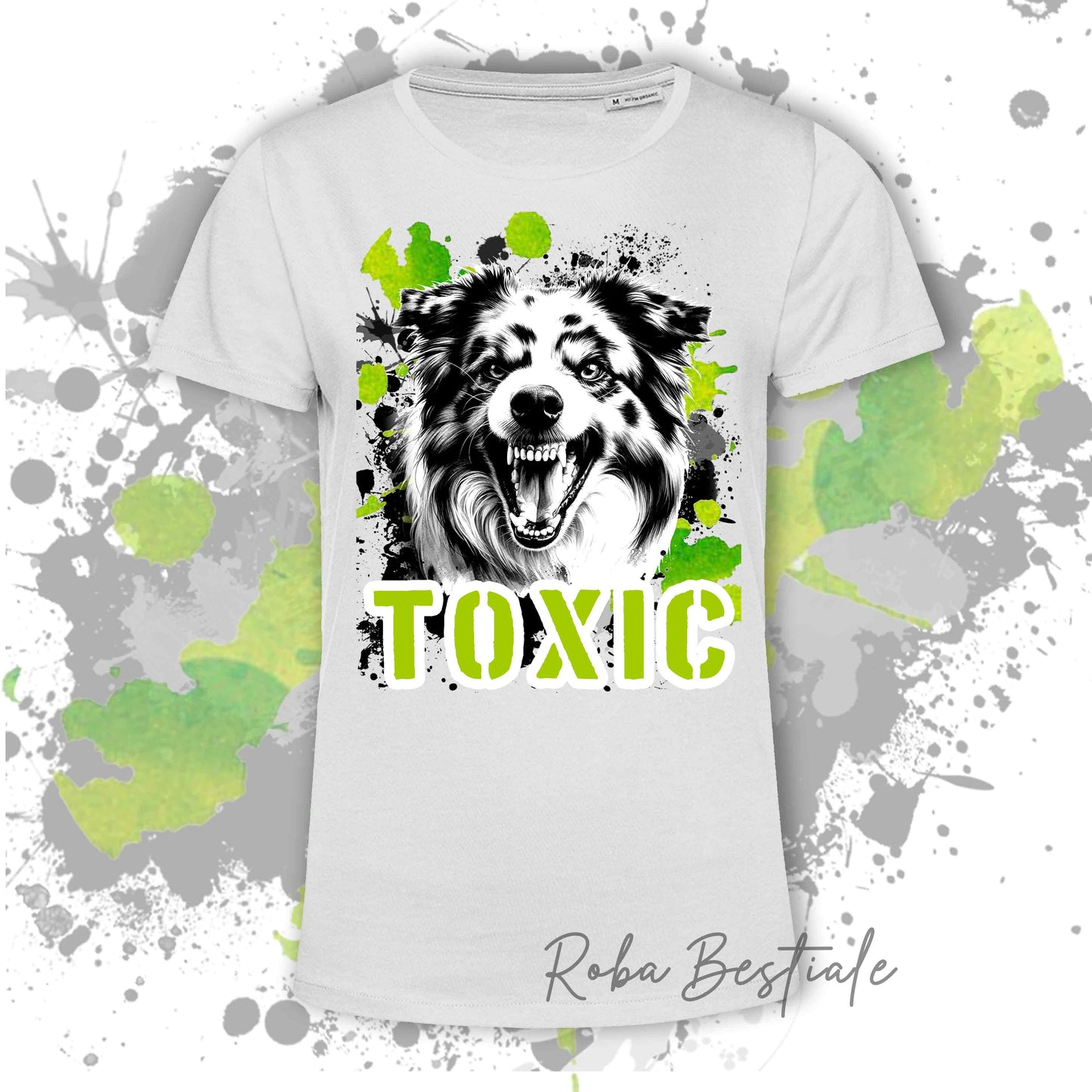 TOXIC T-shirt - AUSTRALIAN CATTLE DOG
