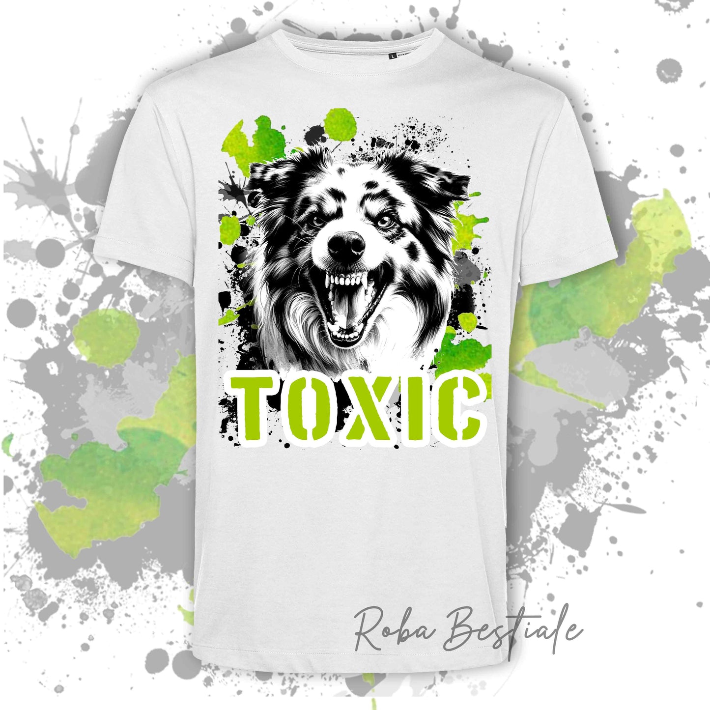 TOXIC T-shirt - AUSTRALIAN CATTLE DOG