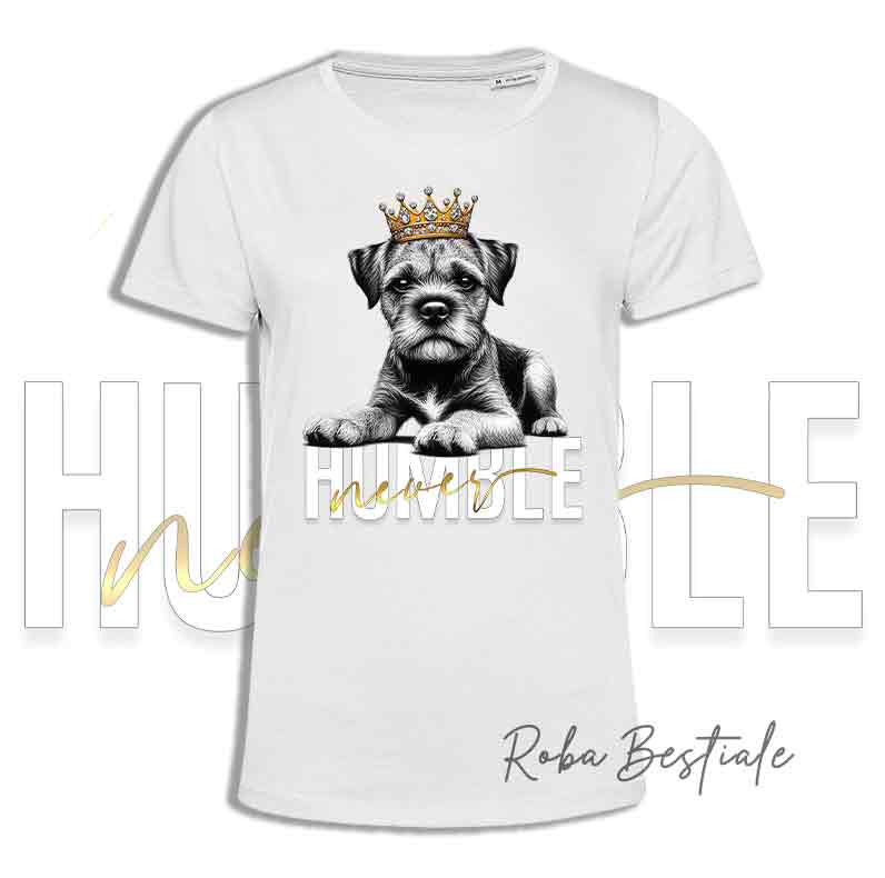 T-shirt NEVER HUMBLE - BORDER TERRIER