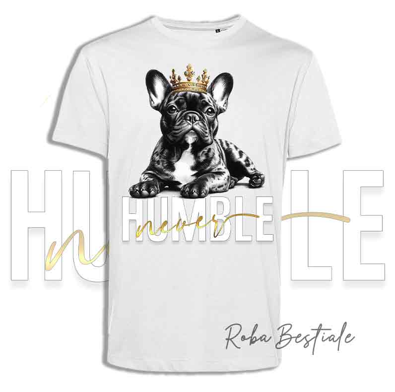NEVER HUMBLE T-shirt - BOULEDOGUE FRANCAIS Bringé