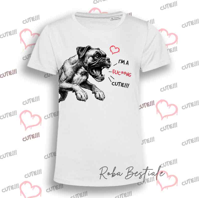 T-Shirt I'M A FUC**NG CUTIE - BOXER Fulvo - Uomo o Donna - dalla XS alla 5XL