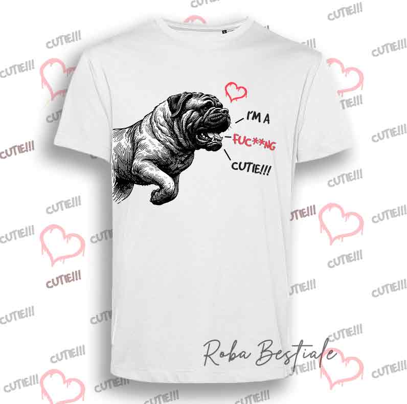 T-Shirt I'M A FUC**NG CUTIE - BULLMASTIFF - Uomo o Donna - dalla XS alla 5XL
