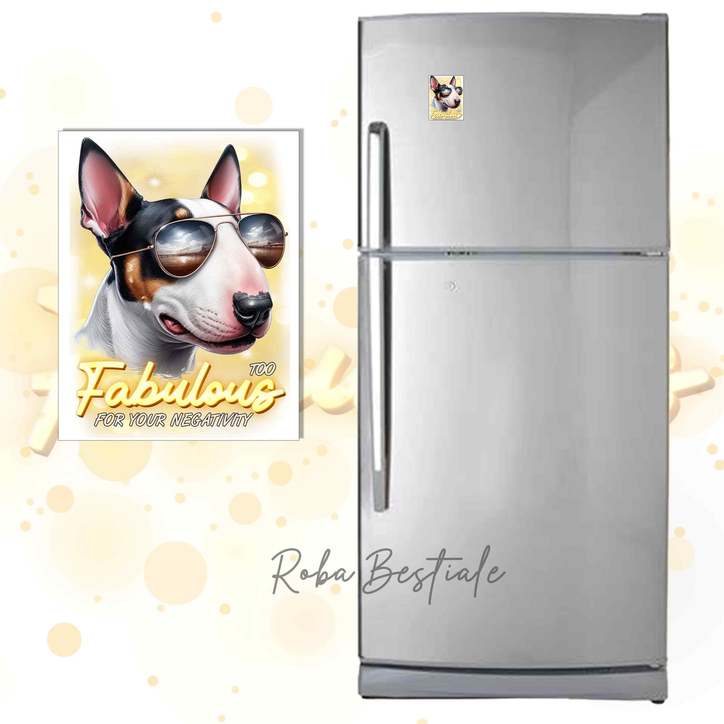 Calamita TOO FABULOUS - BULL TERRIER - in MDF - 7x5 cm