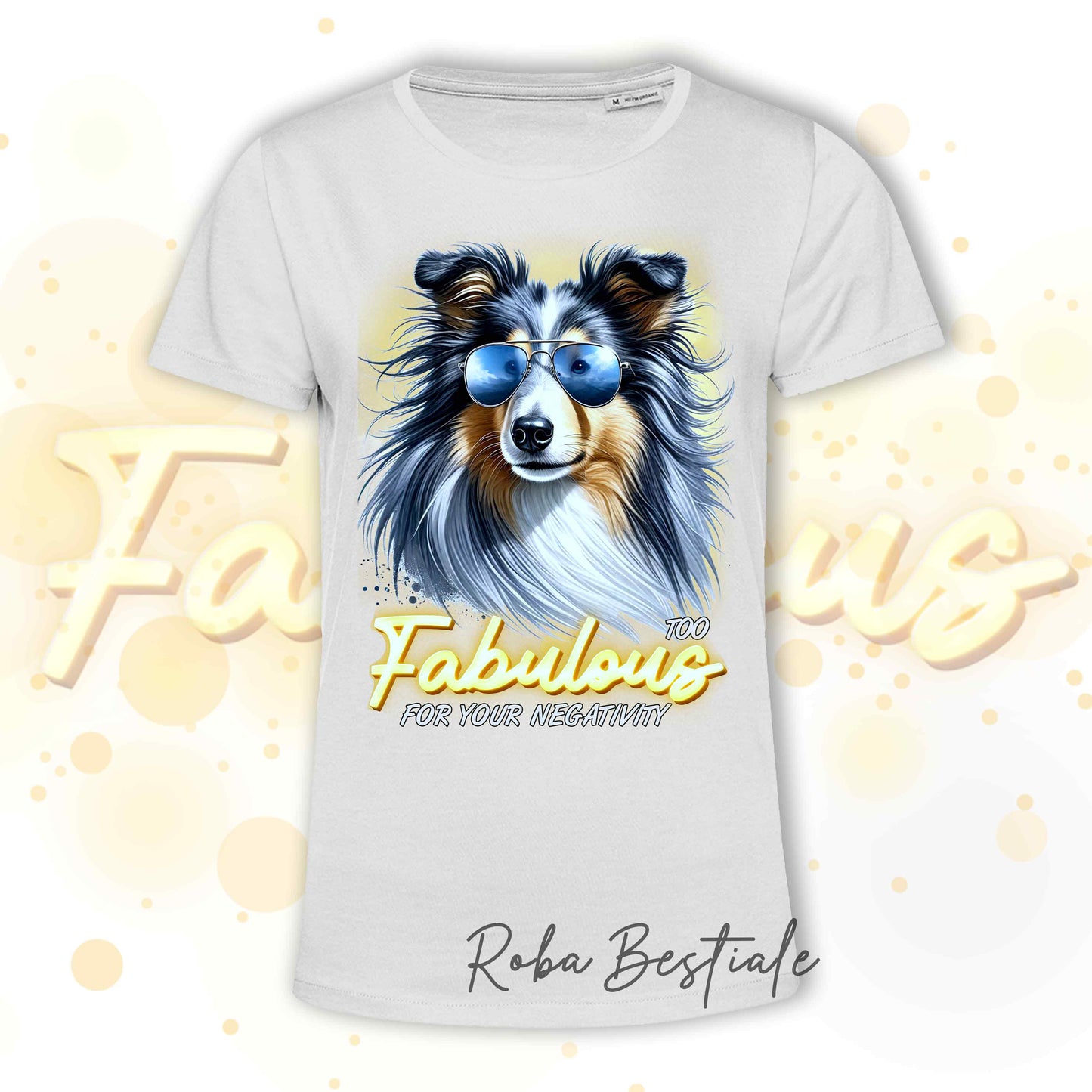 T-Shirt TOO FABULOUS - CANE DA PASTORE SCOZZESE a Pelo Lungo, Blue Merle - 100% Cotone, Bianca, Uomo o Donna - dalla XS alla 5XL
