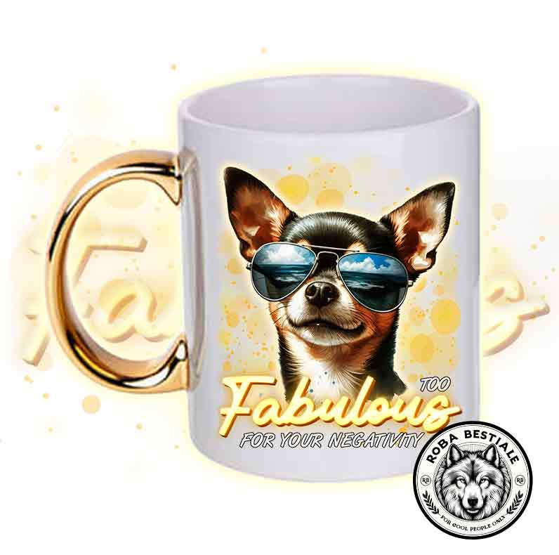Tazza TOO FABULOUS - CHIHUAHUA a Pelo Corto
