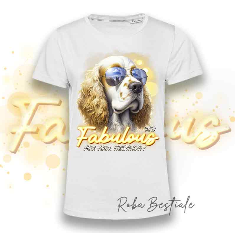 T-Shirt TOO FABULOUS - CLUMBER SPANIEL