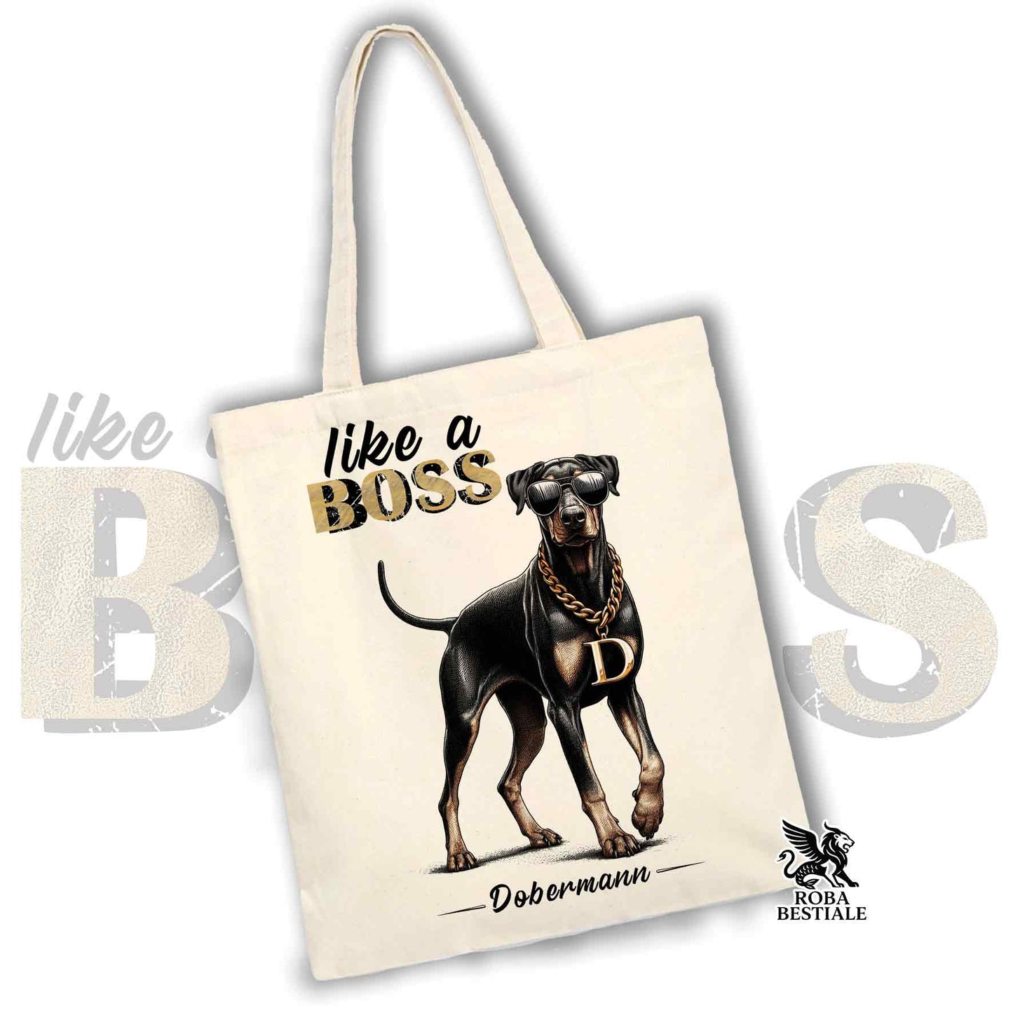 Tote Bag LIKE A BOSS - DOBERMANN Nero Focato - 100% Cotone - Bianca o Beige