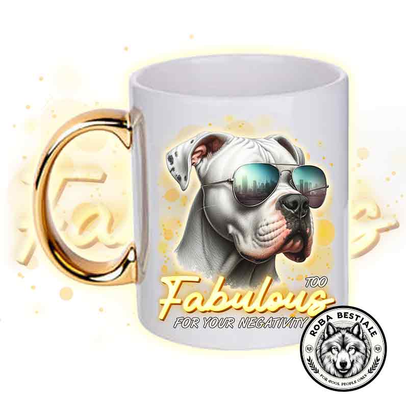 Tazza TOO FABULOUS - DOGO ARGENTINO