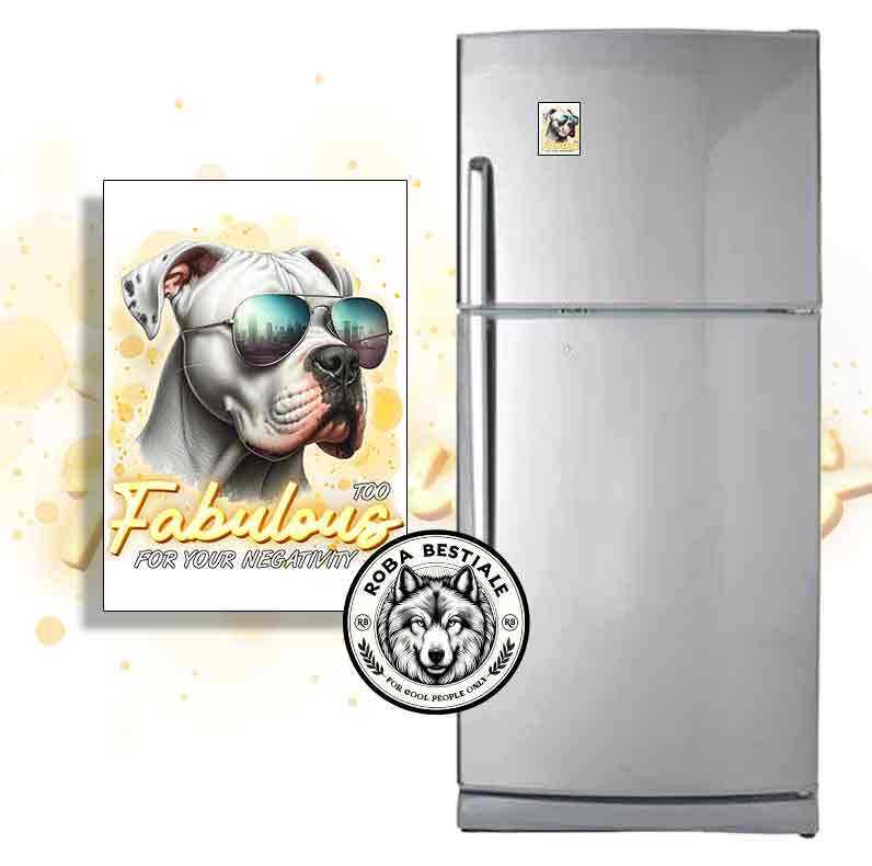 Magnete TOO FABULOUS - DOGO ARGENTINO