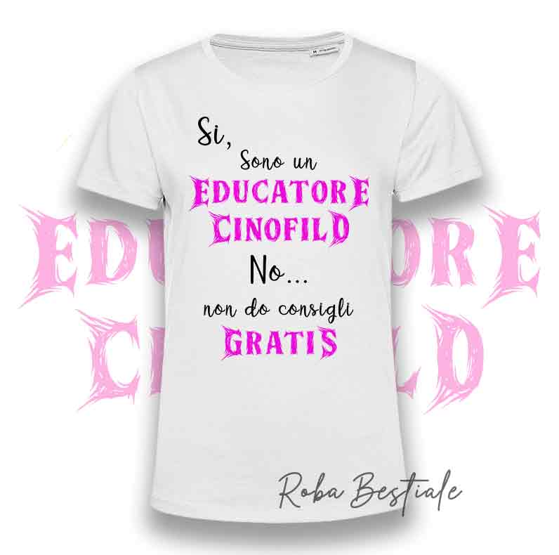 T-shirt PARCHETTO STYLE - EDUCATORE CINOFILO - BIANCA - Uomo o Donna, Scritte in colore a scelta