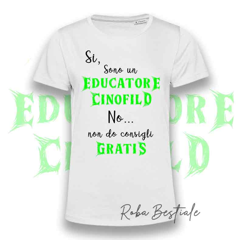 T-shirt PARCHETTO STYLE - EDUCATORE CINOFILO - BIANCA - Uomo o Donna, Scritte in colore a scelta