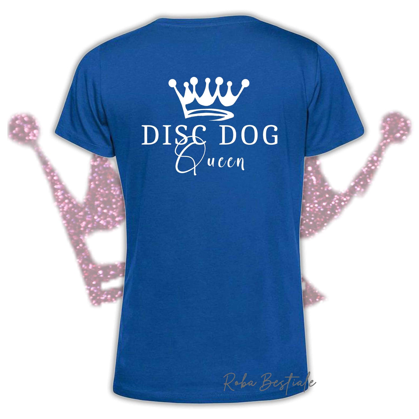 T-Shirt HRH - DISC DOG QUEEN - Uomo o Donna, HOT COLORS! - dalla XS alla 5XL