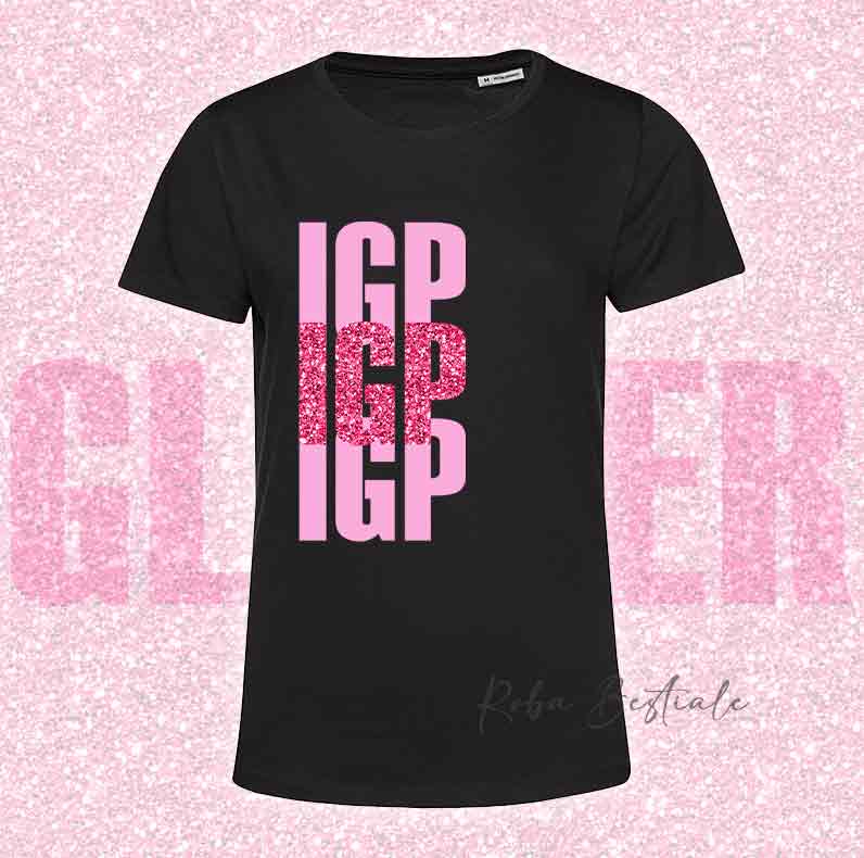 T-Shirt SOLO SCRITTE - IGP - Nera, scritta GLITTER Ultra Brillante in colore a scelta - Uomo o Donna - dalla XS alla 5XL
