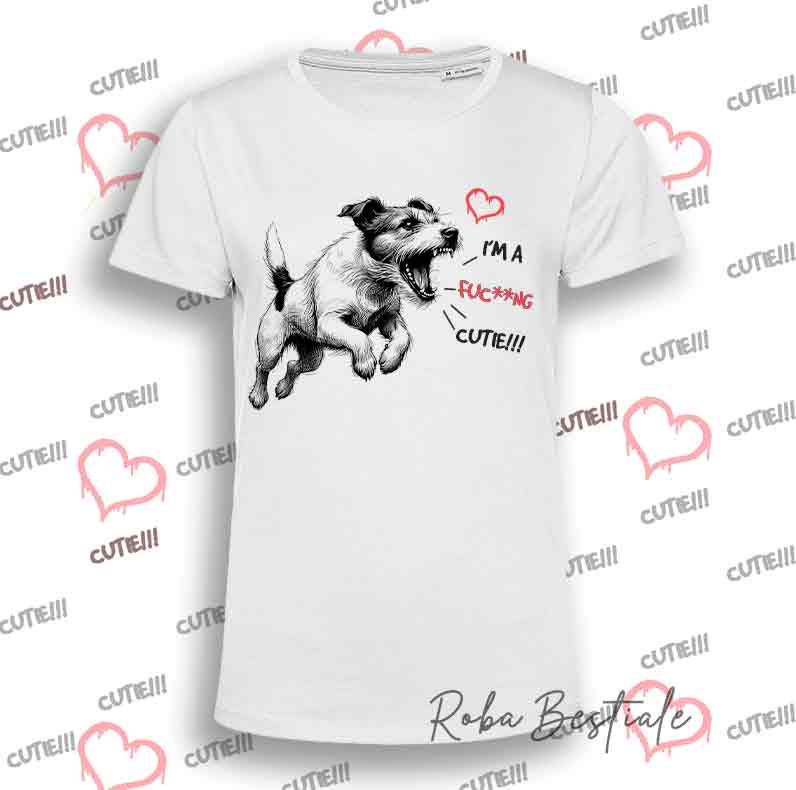 T-Shirt I'M A FUC**NG CUTIE - JACK RUSSELL TERRIER Brokeno - Uomo o Donna - dalla XS alla 5XL