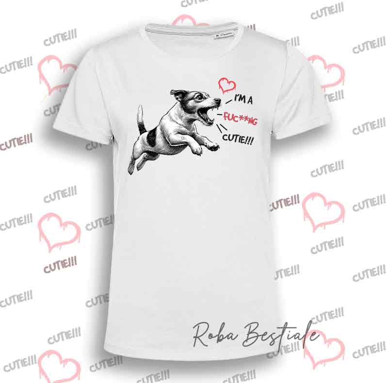 T-Shirt I'M A FUC**NG CUTIE - JACK RUSSELL TERRIER Smooth - Taglie dalla XS alla 5XL