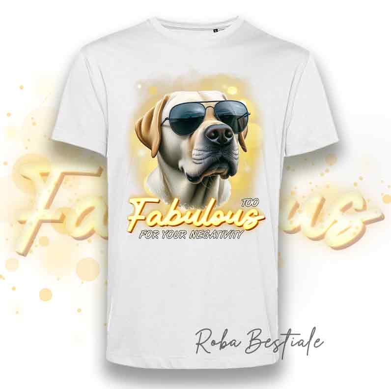 T-Shirt TOO FABULOUS - LABRADOR RETRIEVER Miele
